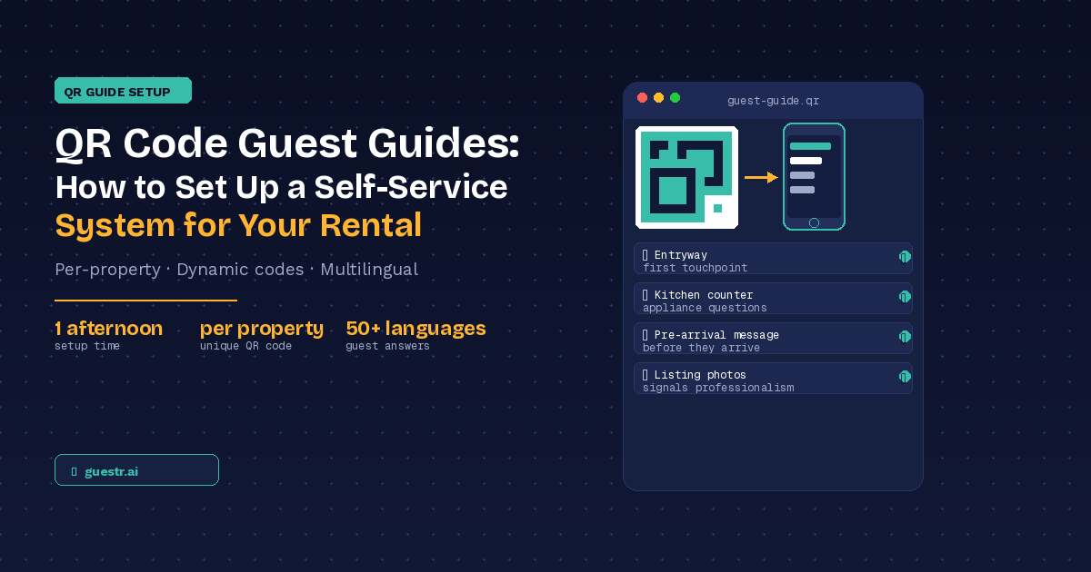 QR Code Guest Guides: How to Set Up a Self-Service System for Your Vacation Rental